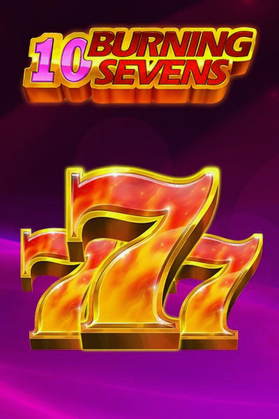 10 Burning sevens: la slot su Betrepublic Casino
